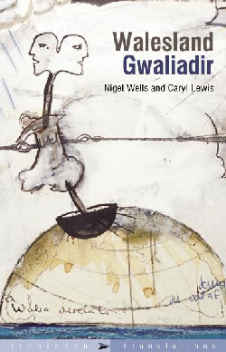 A picture of 'Trosiadau / Translations: Gwaliadir / Walesland' by Caryl Lewis, Nigel Wells